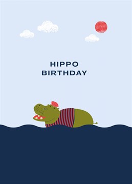 Send your loved ones summer birthday wishes with this quirky hippo card designed by Betiobca!