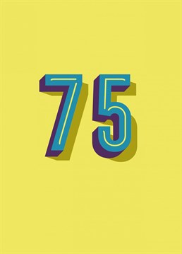 Congratulate your friend's 75th birthday in style with this colourful retro typographic card designed by Betiobca!
