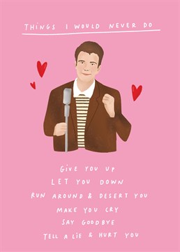 If they're a lover of 80s music, give your partner a good giggle with this iconic, Rick Astley inspired card by Scribbler.