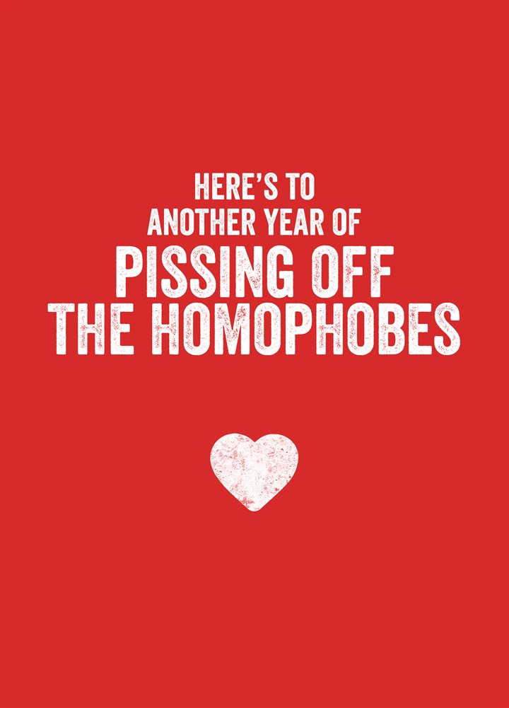 Pissing Off The Homophobes Card