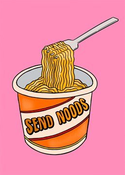 Funny cheeky card perfect for an anniversary, Valentine's day, sending a smile or just positive funny vibes.     Send noods. Noodles!