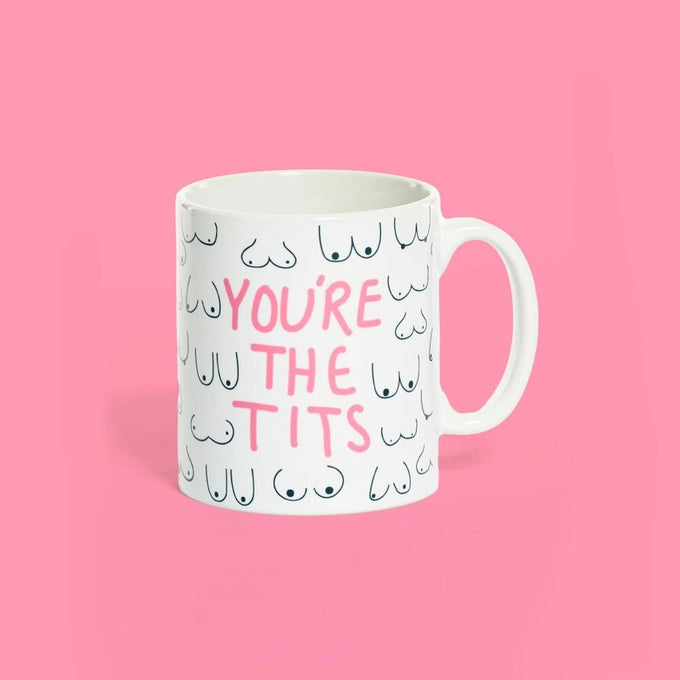 You're The Tits Mug