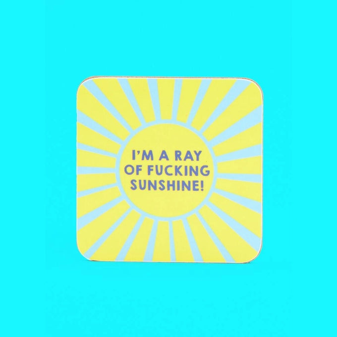 Ray of F*cking Sunshine Coaster