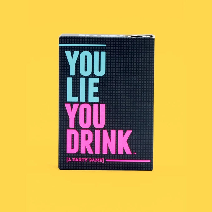 You Lie You Drink Game