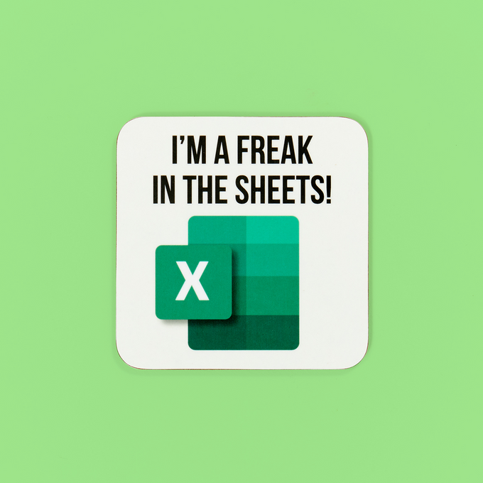 Freak In The Sheets Coaster