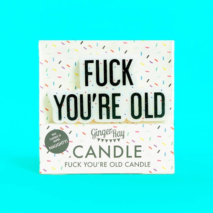 Fuck You're Old Candles